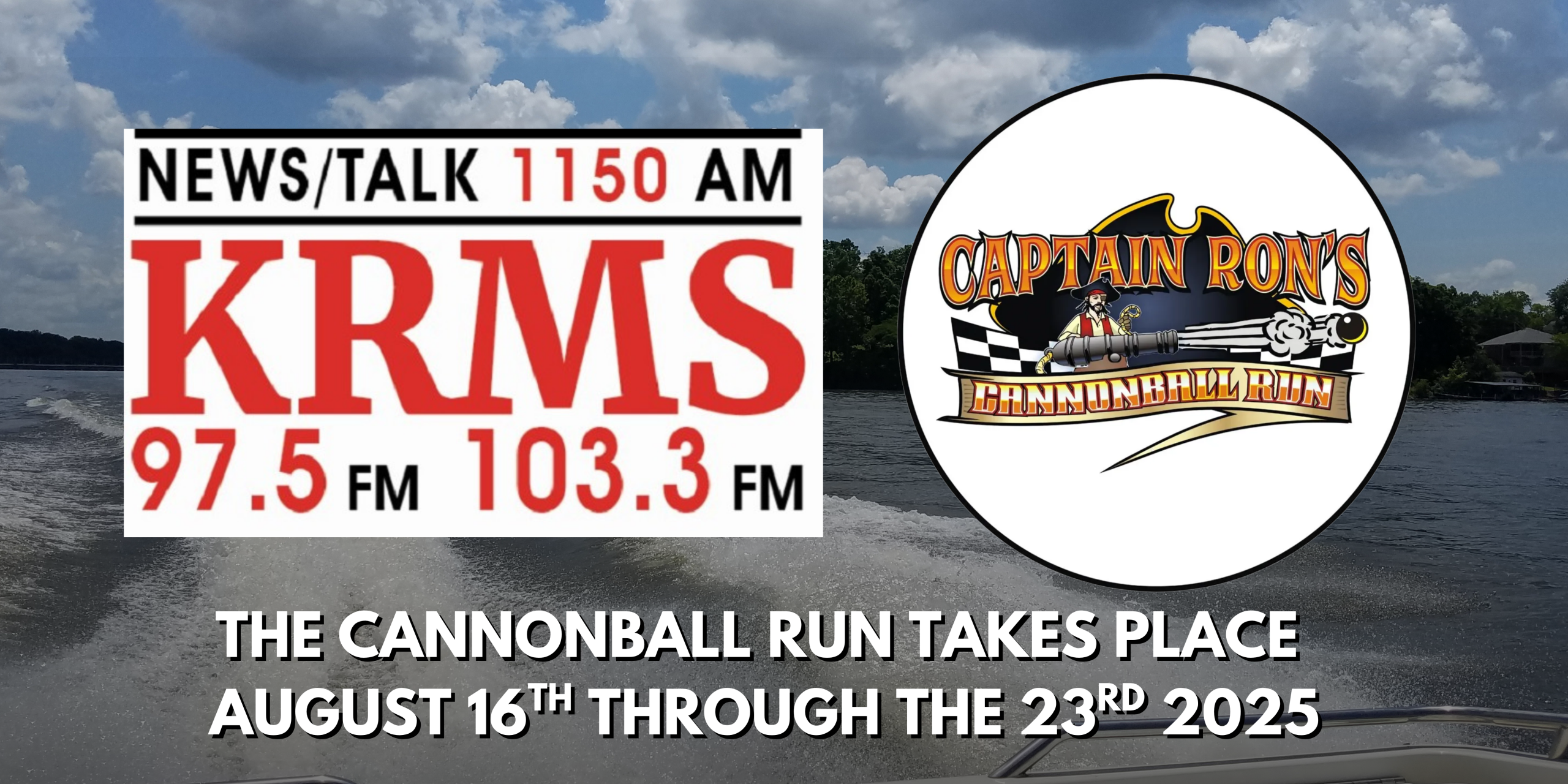 Captain Ron’s Cannonball Run Runs August 16th-23rd